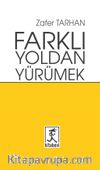 Farklı Yoldan Yürümek