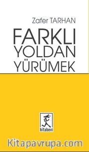 Farklı Yoldan Yürümek
