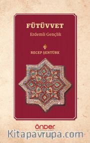 Fütüvvet <br /> Erdemli Gençlik