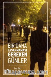 Bir Daha Yaşanmaması Gereken Günler