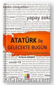 Atatürk İle Gelecekte Bugün