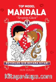 Top Model Mandala -1 <br /> Sevginin Gücü