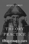 Magick In Theory And Practice