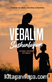 Vebalim <br /> Suskunluğum