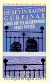 Gönül Bir Yel Değirmenidir Sevda Öğütür (Ciltli)
