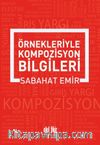 Örnekleriyle Kompozisyon Yazma Sanatı