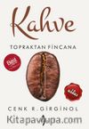 Kahve & Topraktan Fincana