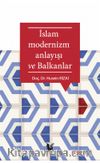 İslam Modernizm ve Balkanlar