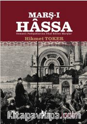 Marş-ı Hassa / Osmanlı Padişahlarına İthaf Edilen Marşlar