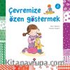Çevremize Özen Göstermek