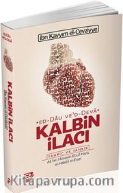 Kalbin İlacı <br /> Tahric ve Tahkik