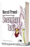 Swann’ların Tarafı / Kayıp Zamanın İzinde 1.Kitap