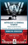 Mitoloji ve Sinema İlişkisi