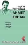 Seçkin Poetikalar Ahmet Erhan