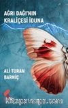 Ağrı Dağı’nın Kraliçesi İduna