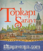 Topkapı Sarayı (3 Boyutlu Hareketli Sürprizli Sayfalar)