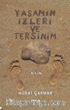 Yaşamın İzleri ve Tersinim
