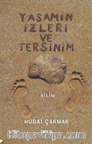Yaşamın İzleri ve Tersinim