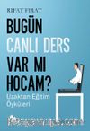 Bugün Canlı Ders Var Mı Hocam? Uzaktan Eğitim Öyküleri