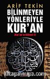 Bilinmeyen Yönleriyle Kur'an (Kur'an Kökeni -2)
