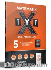 TYT Matematix Soru Fasikülleri 5 Sayısal Mantık ve Görsel Zeka