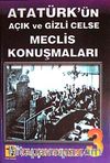 Atatürk'ün Açık ve Gizli Celse Meclis Konuşmaları-3