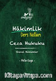 İmtiyaz Ceza Hukuku Genel Hükümler  Hakimlik Ders Notları