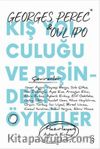 Kış Yolculuğu ve Peşindeki Öyküler