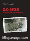 0.0. 1938 Resmiyet ve Hakikat