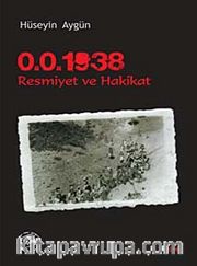0.0. 1938 Resmiyet ve Hakikat