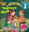 Doğruyu Söyle / Değerlere İlk Adım