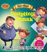 Disiplinli Olmak / Değerlere İlk Adım