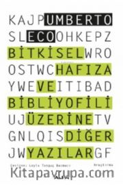 Bitkisel Hafıza ve Bibliyofili Diğer Yazılar