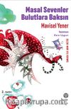 Masal Sevenler Bulutlara Baksın