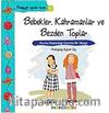 Bebekler, Kahramanlar ve Bezden Toplar & Marka Düşkünlüğü Üzerine Bir Hikaye / Pedagojik Öyküler Dizisi - 4