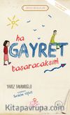 Ha Gayret, Başaracaksın! / Erdem Hikayeleri