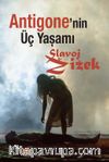 Antigone'nin Üç Yaşamı