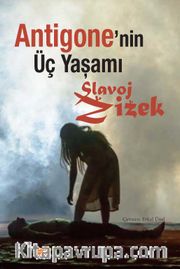 Antigone'nin Üç Yaşamı