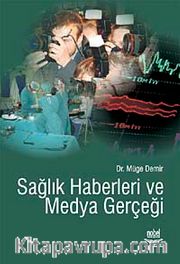 Sağlık Haberleri ve Medya Gerçeği