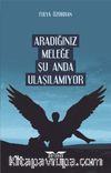Aradığınız Meleğe Şu Anda Ulaşılamıyor