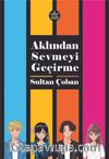Aklından Sevmeyi Geçirme