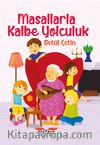 Masallarla Kalbe Yolculuk