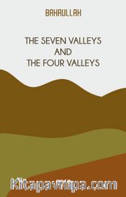 The Seven Valleys And The Four Valleys
