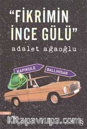 Fikrimin İnce Gülü