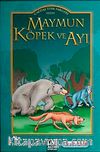 Maymun Köpek ve Ayı