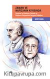Zaman ve Hafızanın Kıyısında & Tanpınar'ın Edebiyat, Estetik ve Düşünce Dünyasında Bergson Felsefesi