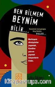 Ben Bilmem Beynim Bilir