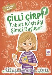 Çilli Çirpi -1 / Tabiat Kaşifliği Şimdi Başlıyor