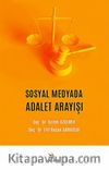 Sosyal Medyada Adalet Arayışı