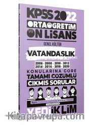 2022 KPSS Ortaöğretim Ön Lisans Genel Kültür Vatandaşlık Konularına Göre Tamamı Çözümlü Çıkmış Sorular